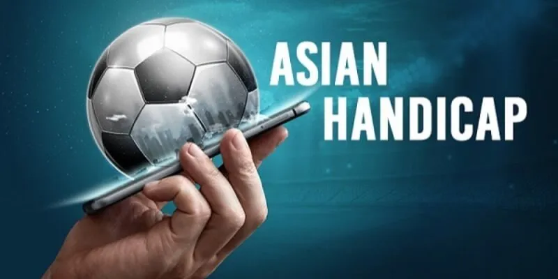 Kèo chấp luôn xuất hiện trong mọi trận đấu Kèo chấp luôn xuất hiện trong mọi trận đấu