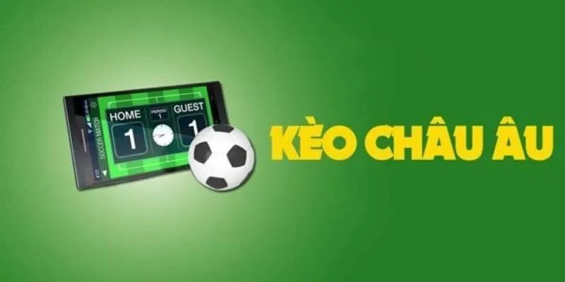 Tổng quan cần biết về kèo châu Âu trong bóng đá Tổng quan cần biết về kèo châu Âu trong bóng đá